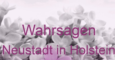 Wahrsagen Neustadt in Holstein | Top-Experten für Kartenlegen, Wahrsagen, Hellsehen, Zukunftsdeutung. Wahrsagen Neustadt in Holstein | Top-Experten für Kartenlegen, Wahrsagen, Hellsehen, Zukunftsdeutung.